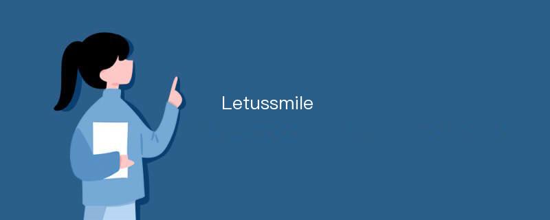 Letussmile