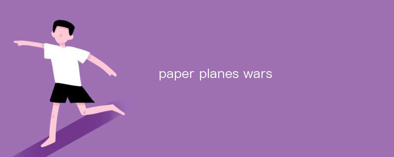 paper planes wars